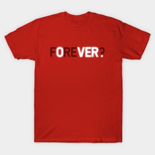 Forever Typographic design T-Shirt